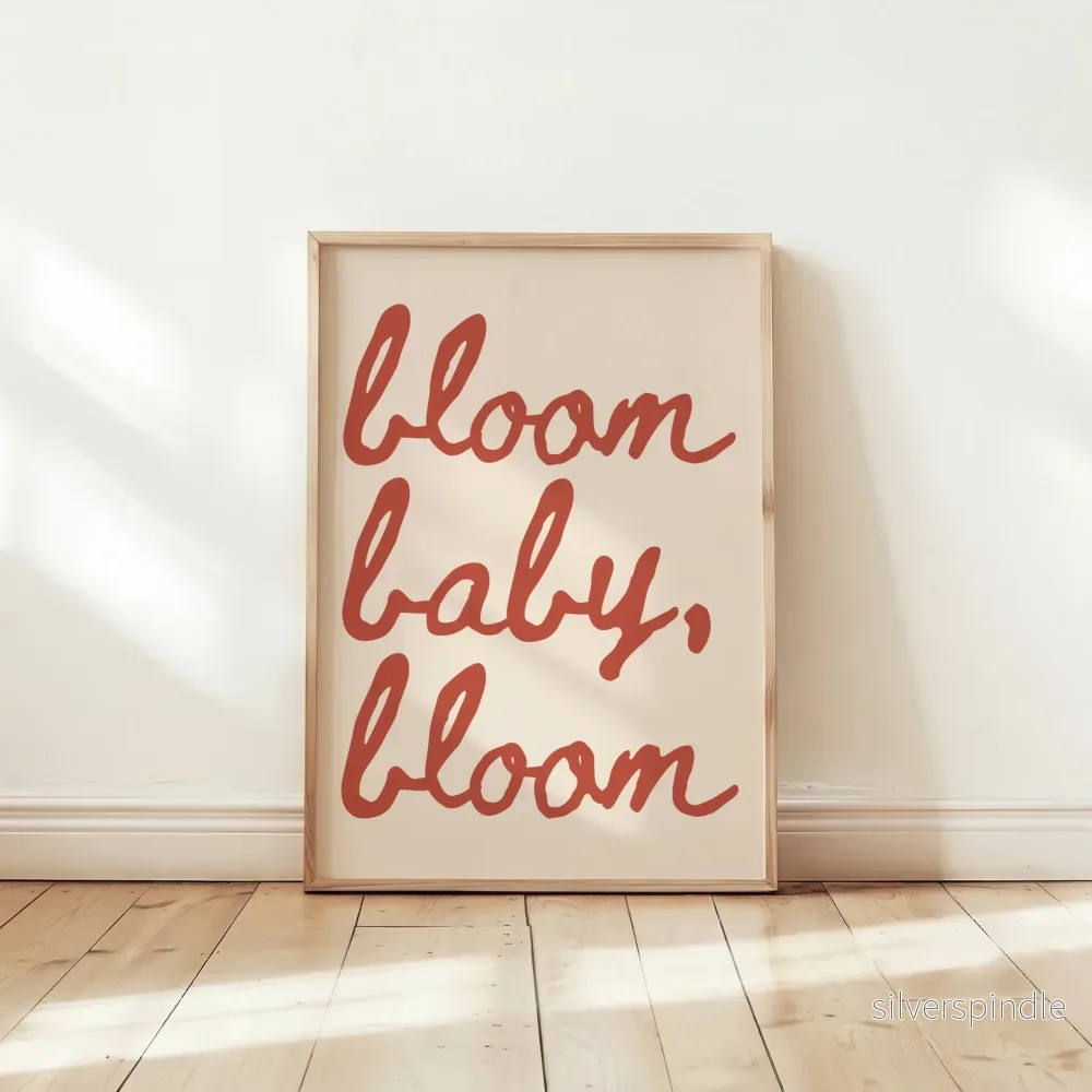 Bloom, Baby, Bloom – Typografisk Poster för Barnrum och Inspirerande Hem - Bild 3