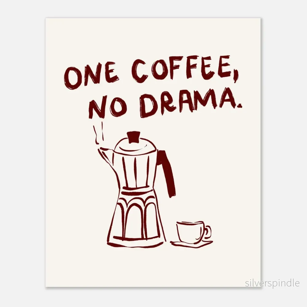 Kaffeposter One Coffee No Drama Minimalistisk - Bild 2